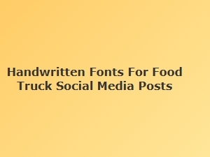 Handwritten Fonts for Food Truck Social Media
