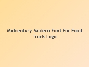 Midcentury Modern Font for Food Truck Logos